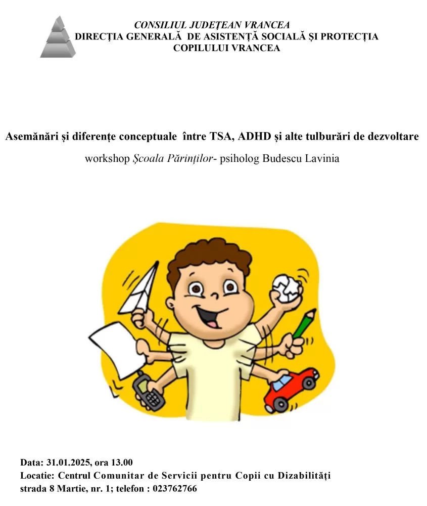 Workshop educativ la Focșani: Părinții învață cum să distingă între TSA, ADHD și alte tulburări de dezvoltare 1 workshop dgaspc