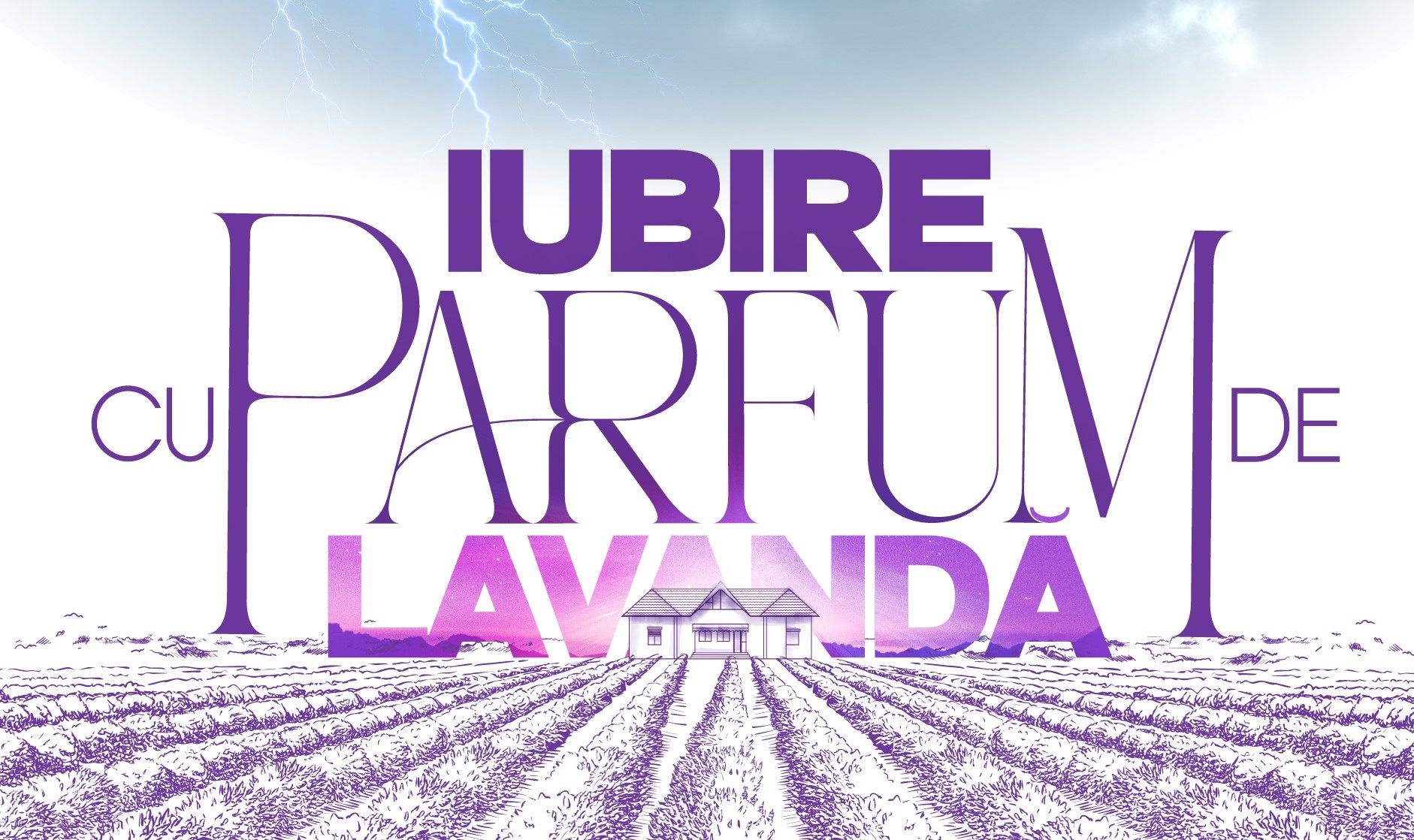 „Iubire cu parfum de lavandă” – serialul fenomen care a cucerit România și a devenit viral în căutările Google 1 iubire cu parfum de lavanda