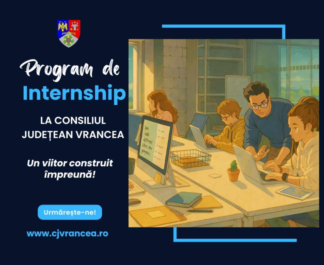 Internship PLĂTIT la Consiliul Județean Vrancea 1 Screenshot 105